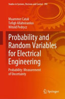 Probability And Random Variables For Electrical Engineering Probability Measurement Of Uncertainty Muammer Catak