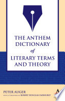 The Anthem Dictionary Of Literary Terms And Theory Peter Auger