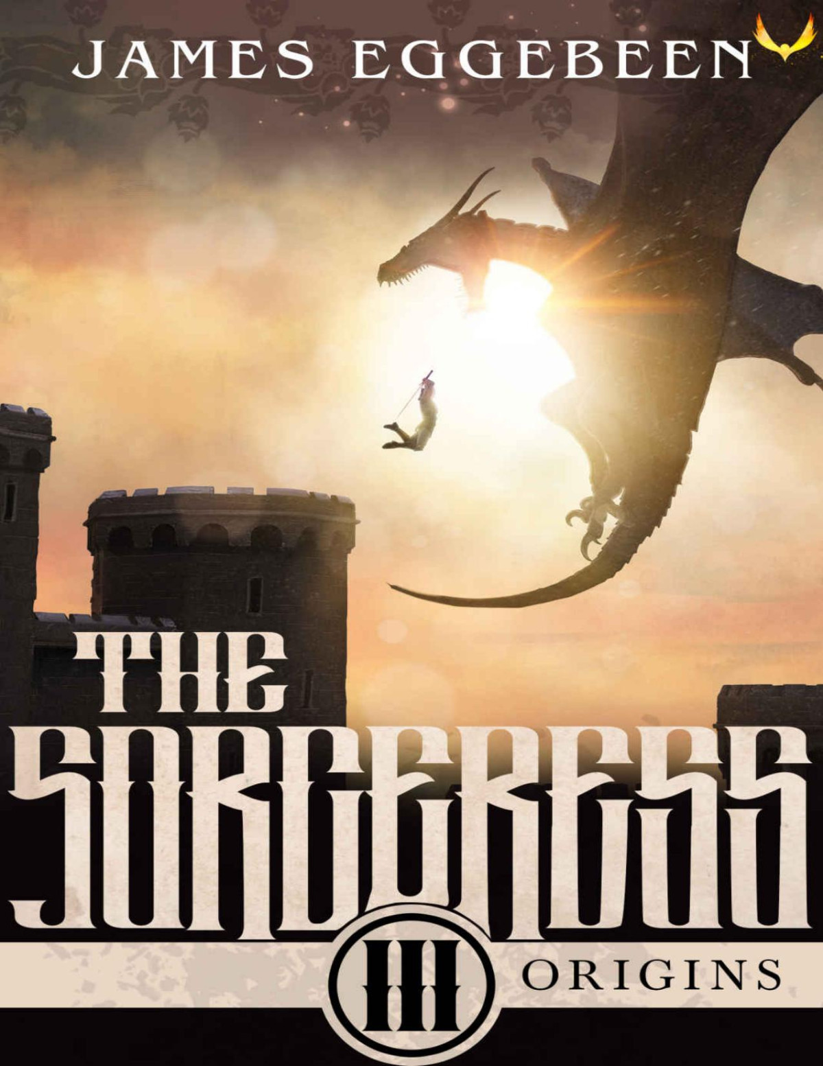 The Sorceress An Epic Fantasy Saga Origins Book 3 James Eggebeen