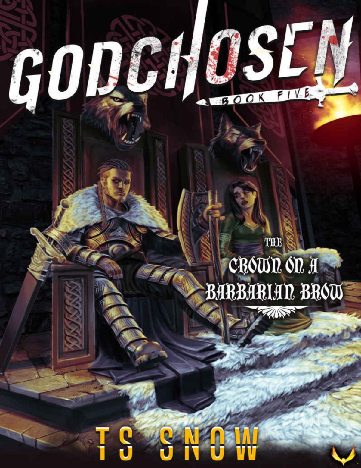 The Crown On A Barbarian Brow Godchosen Book 5 Ts Snow