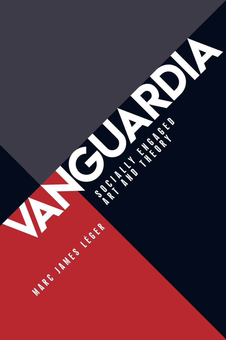 Vanguardia Socially Engaged Art And Theory Marc James Leger