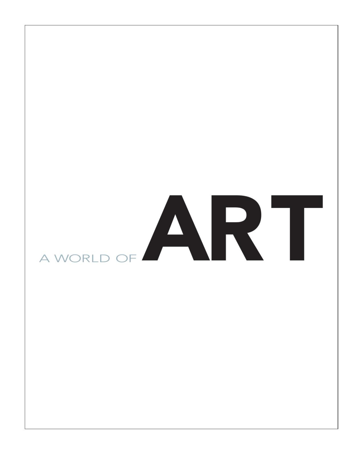 A World Of Art 6th Edition 6th Edition Henry M Sayre
