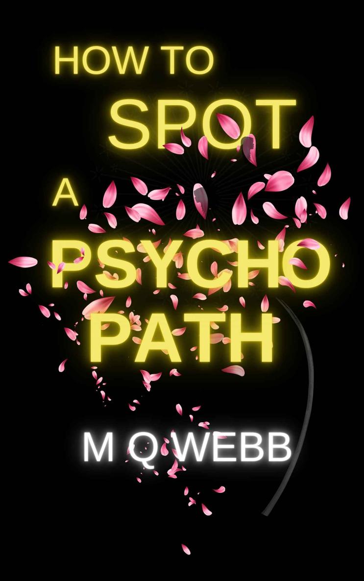 How To Spot A Psychopath Dr Oscar De La Nuit 1 1st Edition M Q Webb