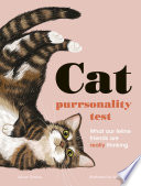 The Cat Purrsonality Test What Our Feline Friends Are Really Thinking Alison Davies