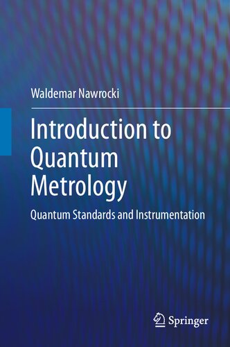 Introduction To Quantum Metrology Quantum Standards And Instrumentation W Nawrocki