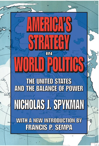 Americas Strategy In World Politics Nicholas John Spykman