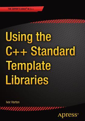 Using The C Standard Template Libraries Ivor Horton