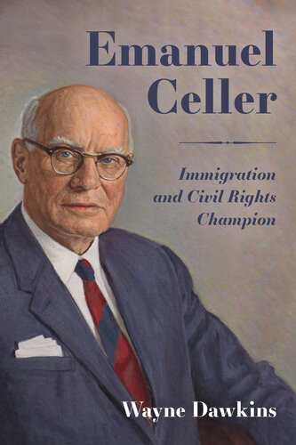 Emanuel Celler Immigration And Civil Rights Champion Wayne Dawkins