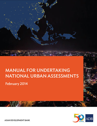 Manual For Undertaking National Urban Assessments Asian Development Bank