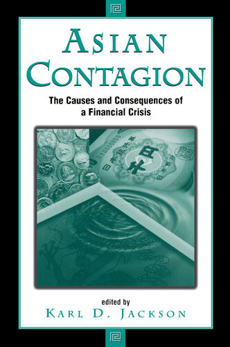 Asian Contagion The Causes And Consequences Of A Financial Crisis Karl Jackson