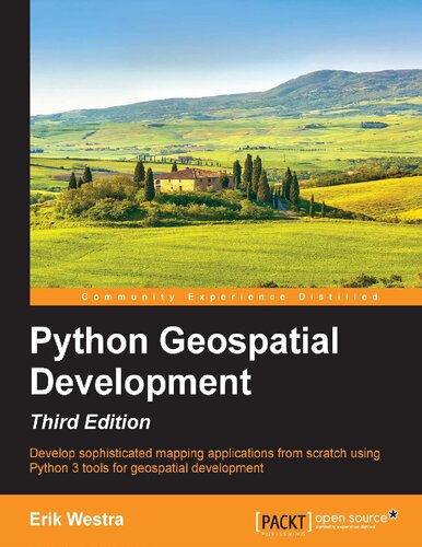 Python Geospatial Development 3rd Edition Erik Westra