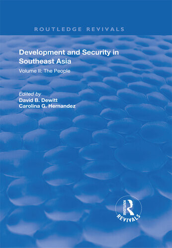 Development And Security In Southeast Asia Volume Ii The Peaple Carolina G Hernandez Tdavid B Dewitt