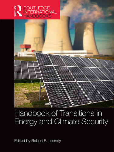 Handbook Of Transitions To Energy And Climate Security Robert E Looney