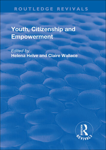 Youth Citizenship And Empowerment Helena Helve Claire Wallace
