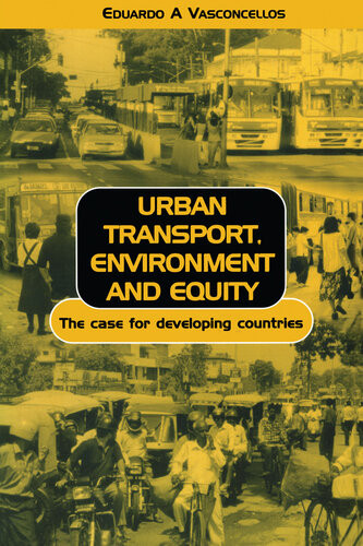 Urban Transport Environment And Equity The Case For Developing Countries Eduardo A Vasconcellos