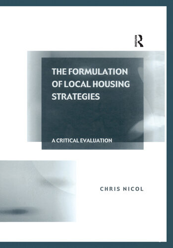 The Formulation Of Local Housing Strategies A Critical Evaluation Chris Nicol