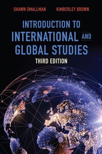 Introduction To International And Global Studies Third Edition 3rd Edition Shawn C Smallman
