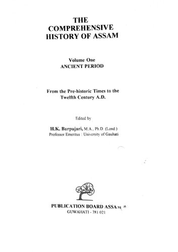 The Comprehensive History Of Assam Vol 1 3rd Ed 2007 3rd Edition Hk Barpujari Editor