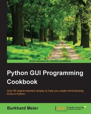 Python Gui Programming Cookbook Burkhard A Meier