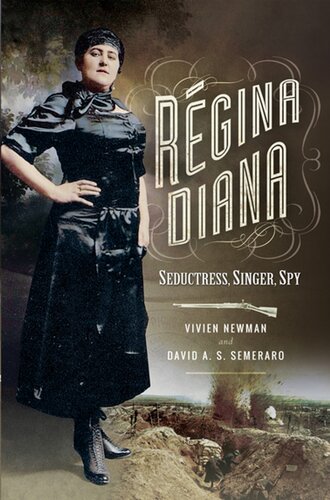 Regina Diana Seductress Singer Spy Vivien Newman David A S Semeraro
