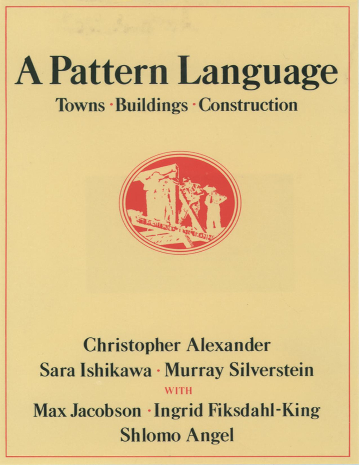A Pattern Language Christopher Alexander