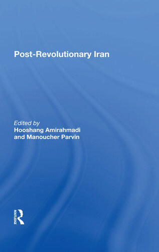 Postrevolutionary Iran Hooshang Amirahmadi Manoucher Parvin