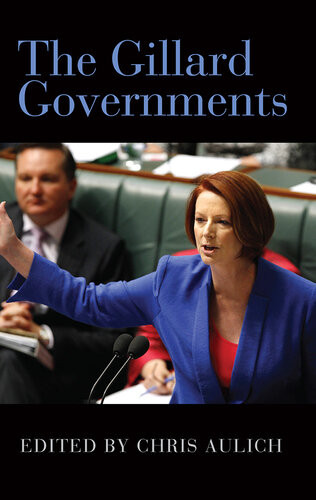 The Gillard Governments Chris Aulich