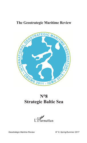 The Geostrategic Maritime Review No 8 Strategic Baltic Sea Ellen Wasylina