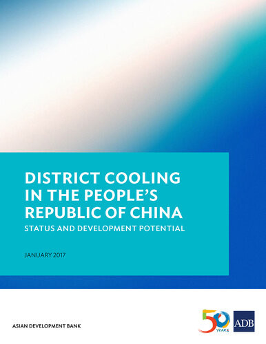 District Cooling In The Peoples Republic Of China Status And Development Potential Asian Development Bank