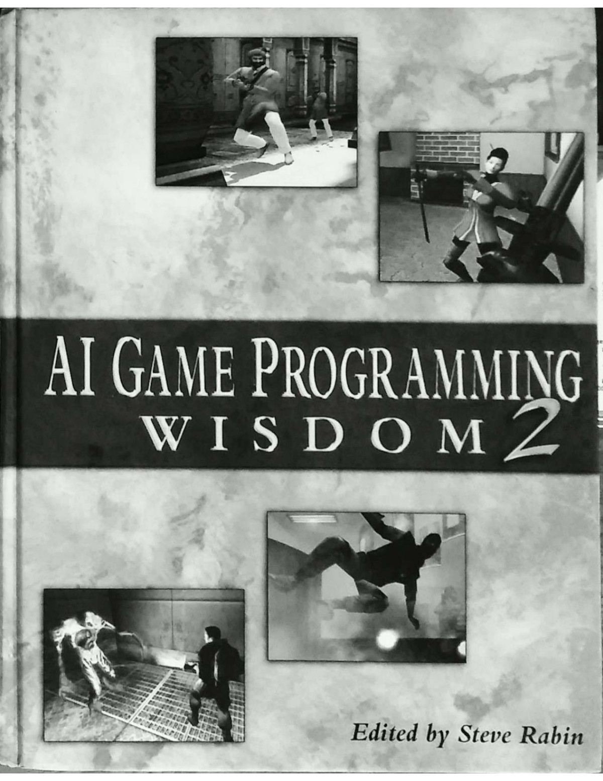 Ai Game Programming Wisdom 2 Steve Rabin Editor
