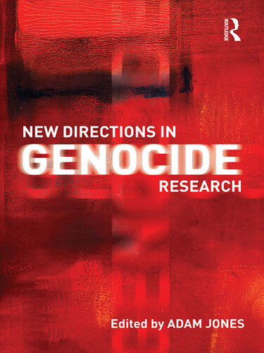 New Directions In Genocide Research Adam Jones