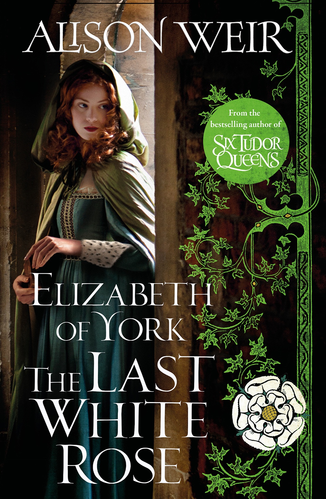Elizabeth Of York The Last White Rose Alison Weir