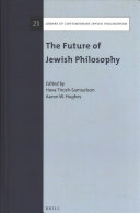 The Future Of Jewish Philosophy Hava Tiroshsamuelson Aaron W Hughes