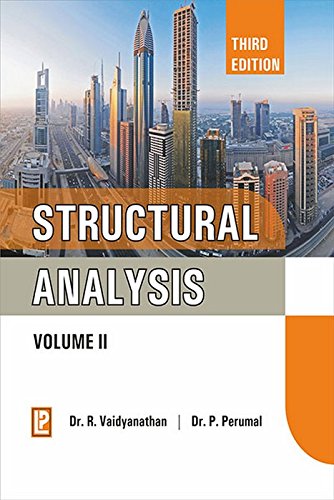 Structural Analysis Vol Ii 3rd Revised P Perumal R Vaidyanathan
