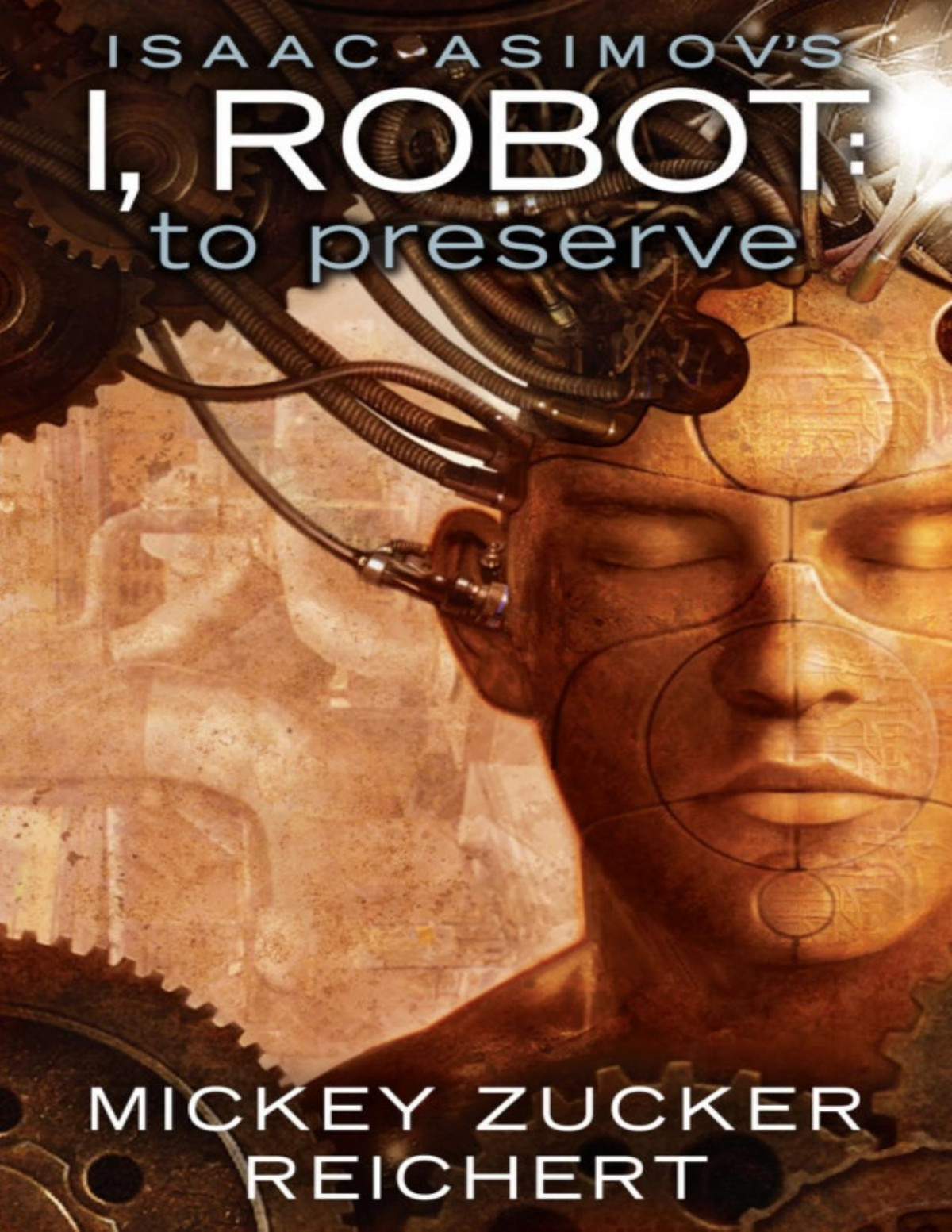 Isaac Asimovs I Robot To Preserve Mickey Zucker Reichert