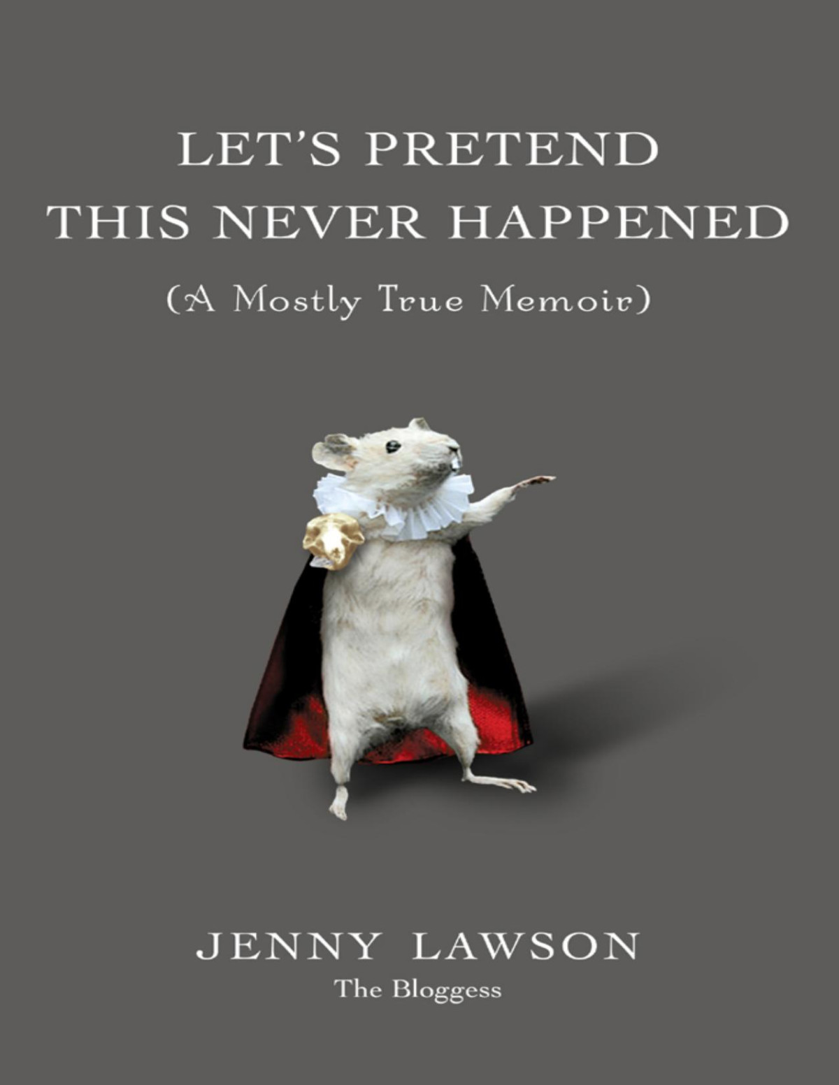 Lets Pretend This Never Happened Jenny Lawson