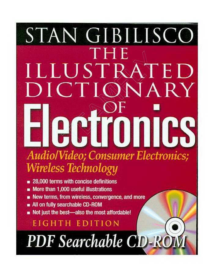 The Illustrated Dictionary Of Electronics 8th Edition Stan Gibilisco