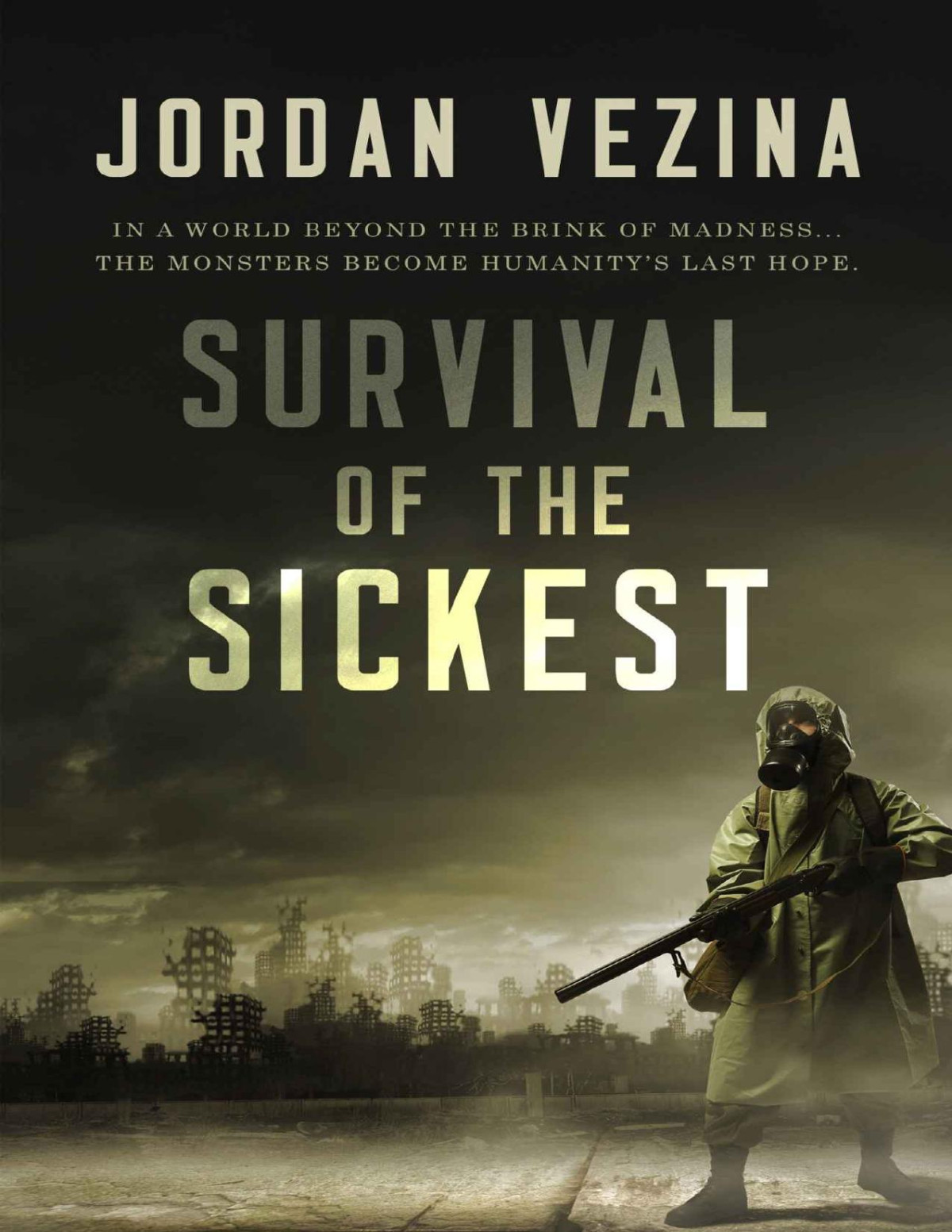 Survival Of The Sickest A Postapocalyptic Virus Thriller The Texas Meat Belt Book 2 Jordan Vezina