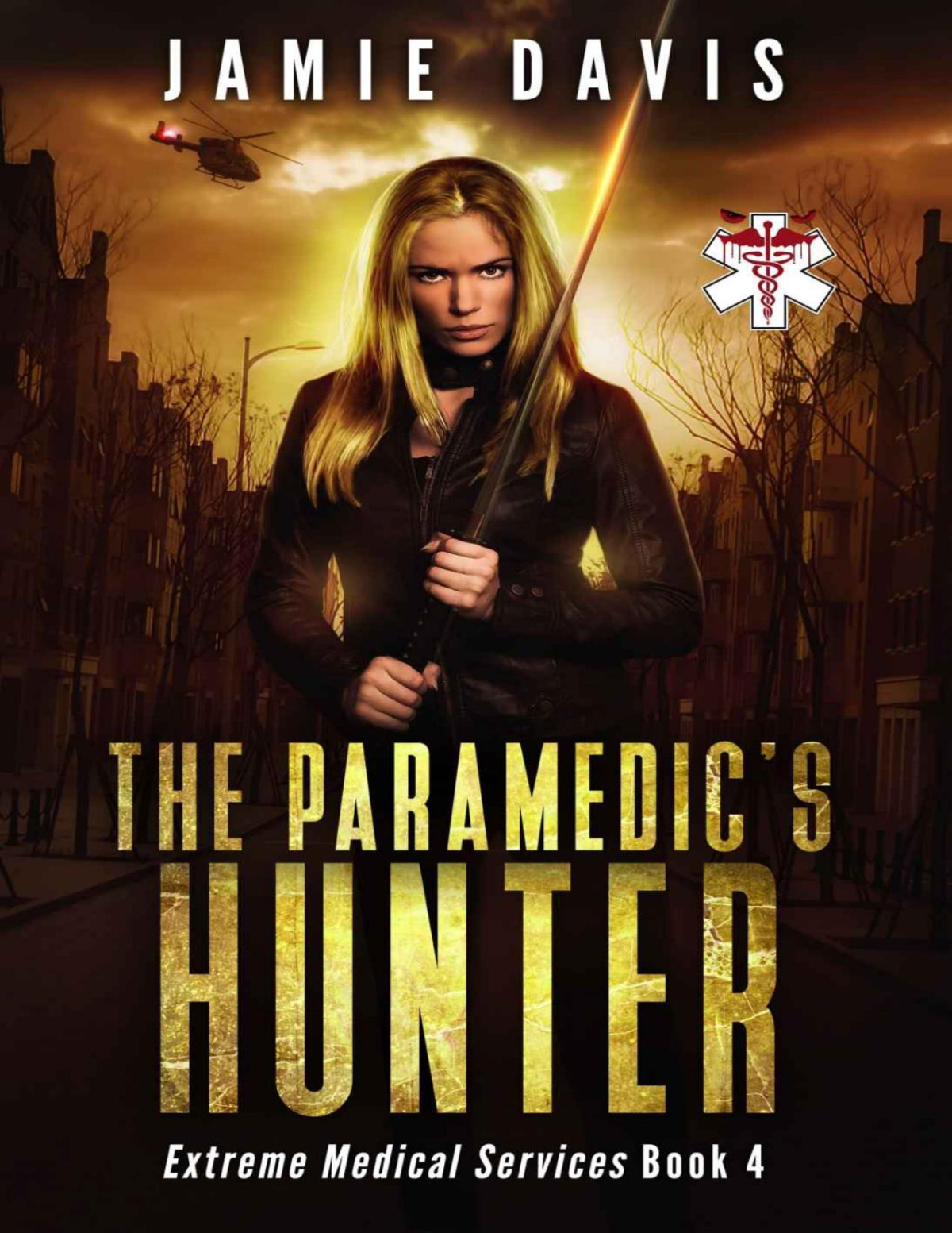 The Paramedics Hunter Extreme Medical Services Book 4 Jamie Davis