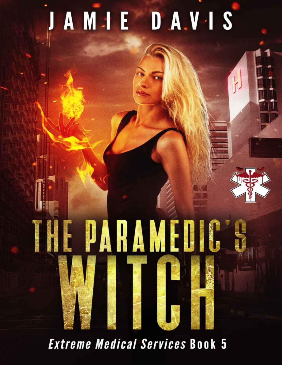 The Paramedics Witch Extreme Medical Services Book 5 Jamie Davis