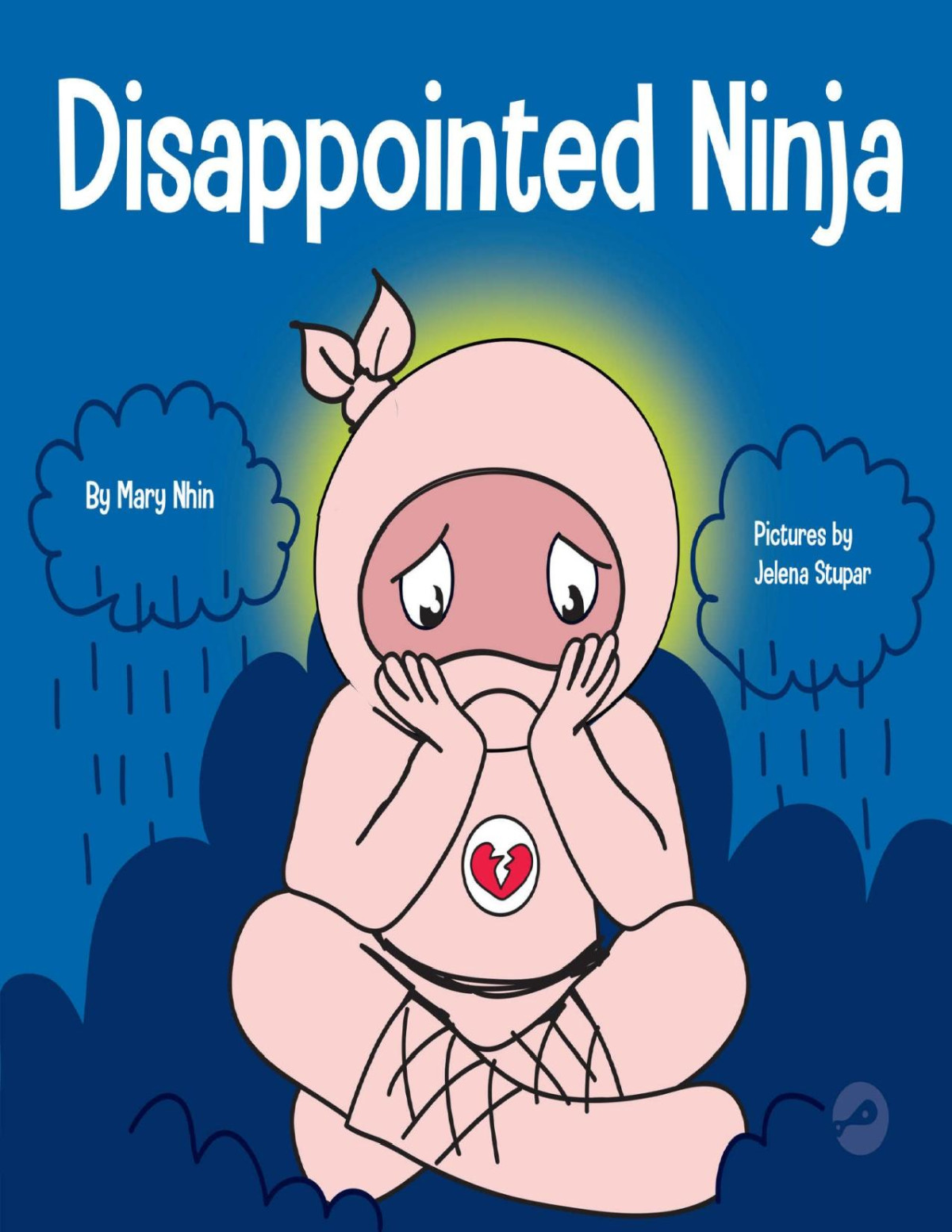 Disappointed Ninja A Social Emotional Childrens Book About Good Sportsmanship And Dealing With Disappointment Ninja Life Hacks 63 Mary Nhin