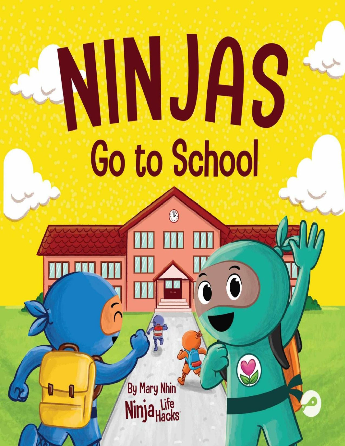 Ninjas Go To School A Rhyming Childrens Book About School Mary Nhin