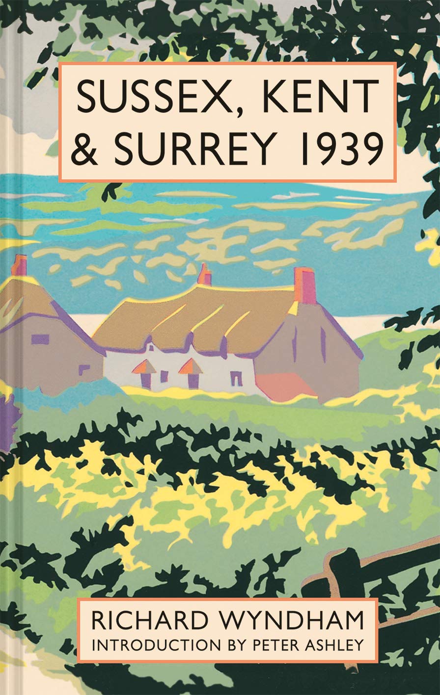Sussex Kent And Surrey 1939 Richard Wyndham