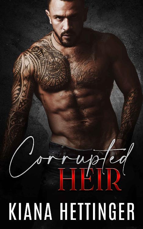 Corrupted Heir Mafia Kings Corrupted 1 1st Edition Kiana Hettinger