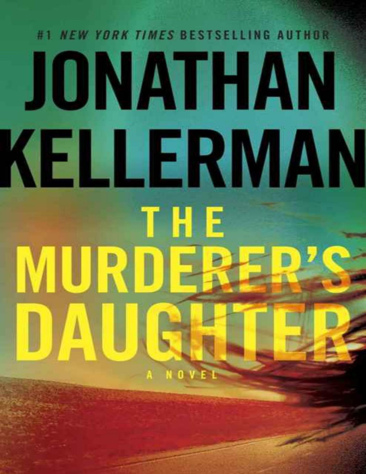 The Murderers Daughter A Novel Jonathan Kellerman