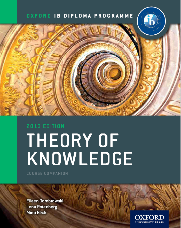 Oxford Ib Diploma Programme Ib Theory Of Knowledge Course Book Eileen Dombrowskilena Rotenbergmimi Bick