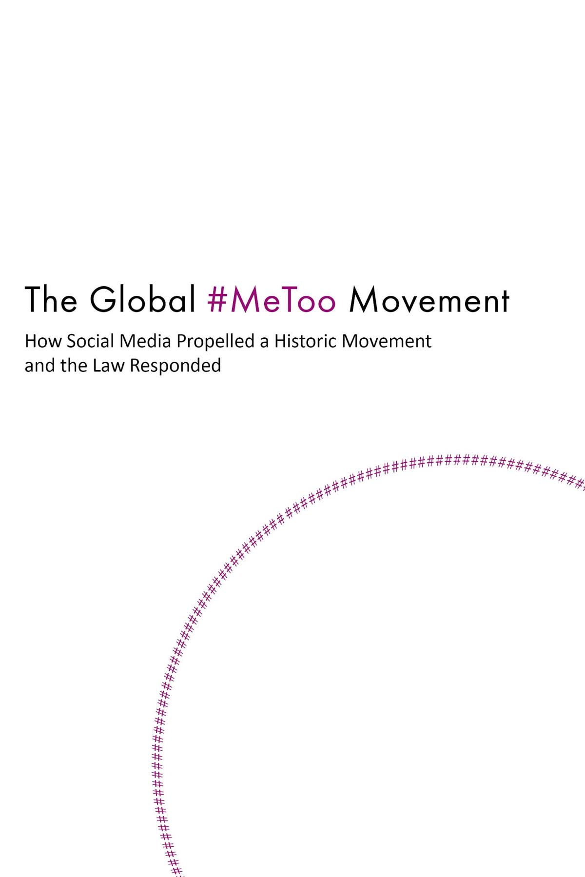 The Global Metoo Movement 1st Edition Edited By Ann M Noel
