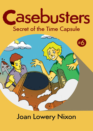 Secret Of The Time Capsule Joan Lowery Nixon