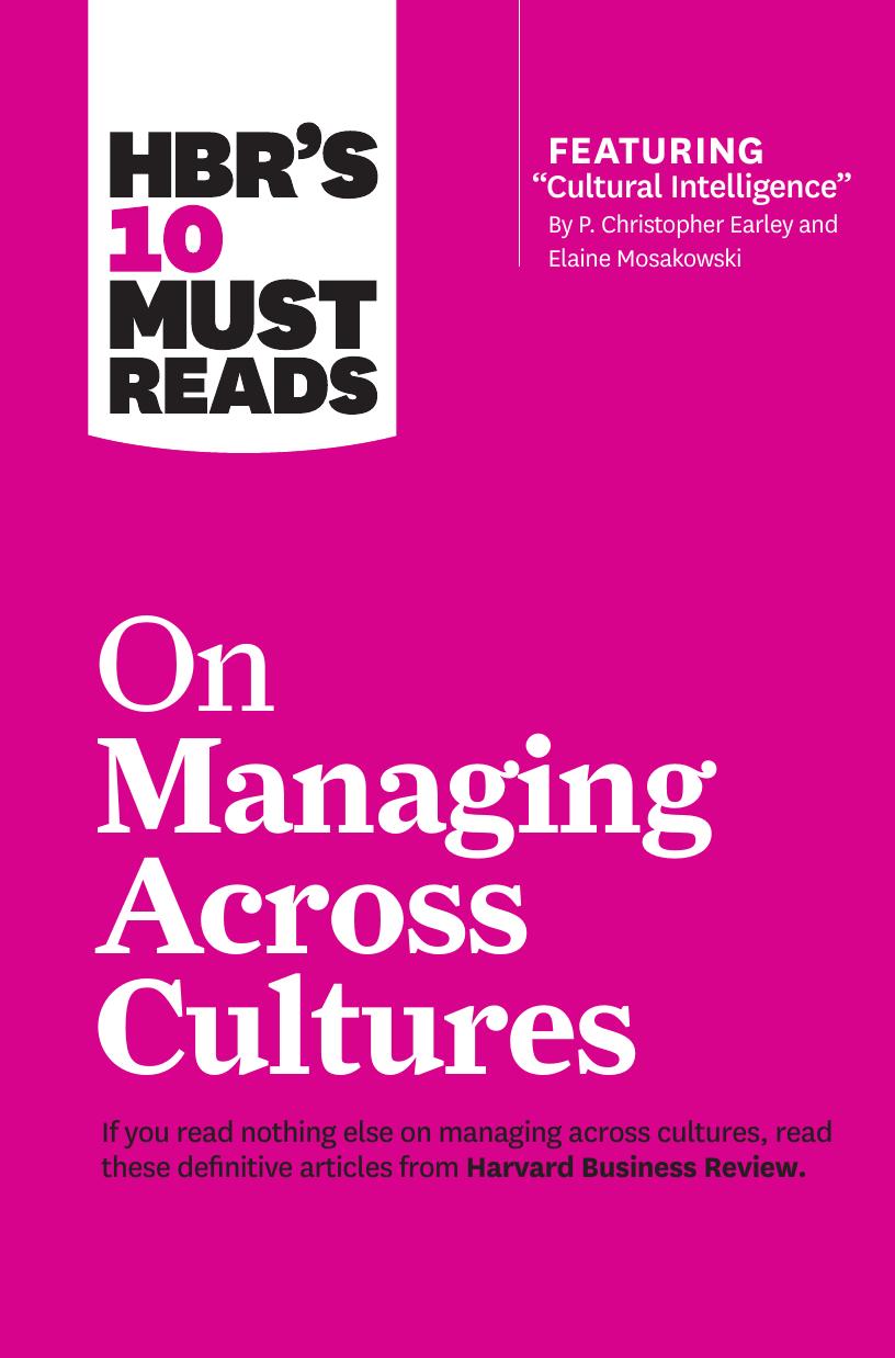 Hbrs 10 Must Reads On Managing Across Cultures Harvard Business Review