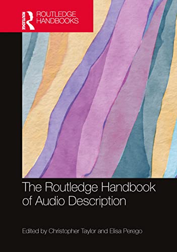 The Routledge Handbook Of Audio Description 1st Edition Christopher Taylor Elisa Perego